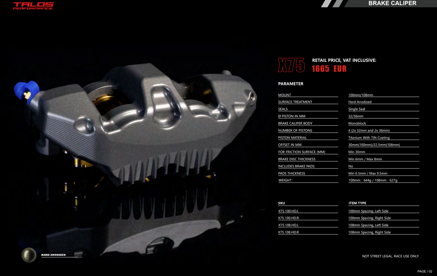 Talos X75 SBK Racing Monoblock P4 32/36 100mm étrier de frein avant droit | X75.100.HD.R 