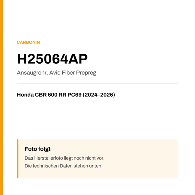 Ansaugrohr Avio Fiber Prepreg Carbonin Honda CBR 600 RR PC69 (24-26) H25064AP — Platzhalter, Herstellerfoto folgt