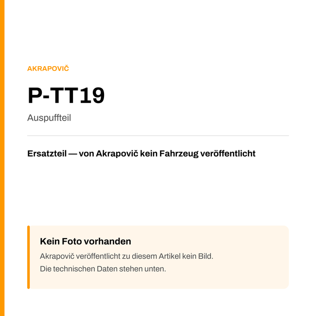 Akrapovic Auspuffteil P-TT19 — Platzhalter, kein Herstellerfoto verfügbar